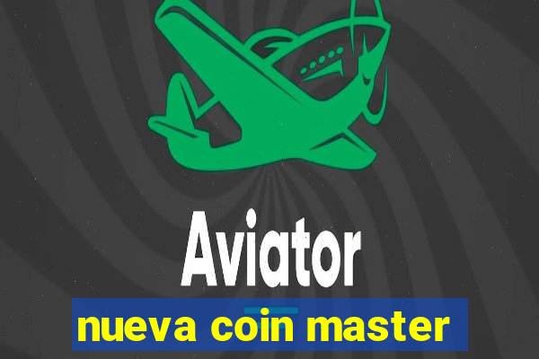 nueva coin master